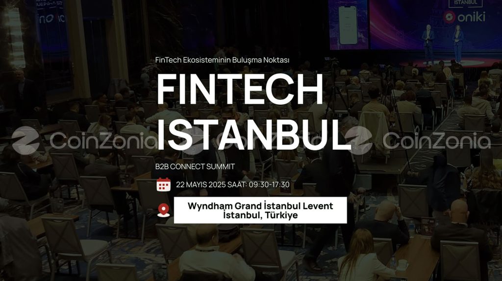 FinTech İstanbul B2B Connect Summit, 22 Mayıs’ta İstanbul’da